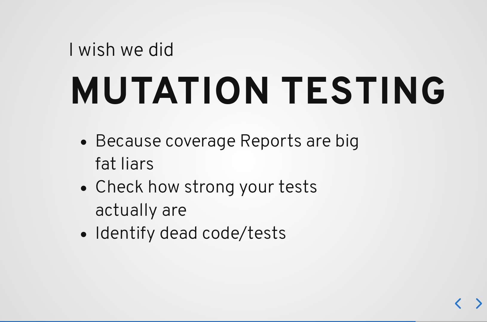 I wish we did: Mutation Testing